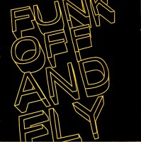 FunkOffAndFly